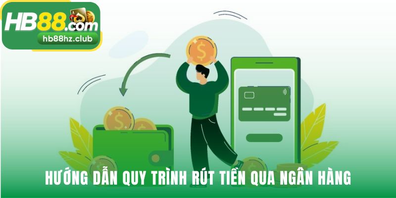 Quy trình rút tiền gồm ba bước bắt đầu từ chuyển quỹ ví chính