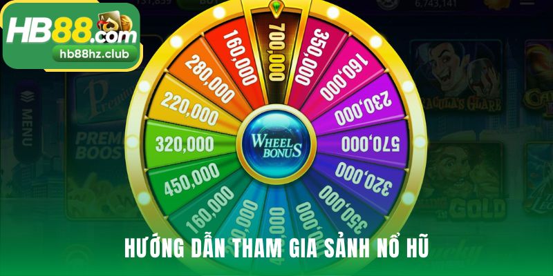 Tham gia săn jackpot nhanh chóng qua bốn bước
