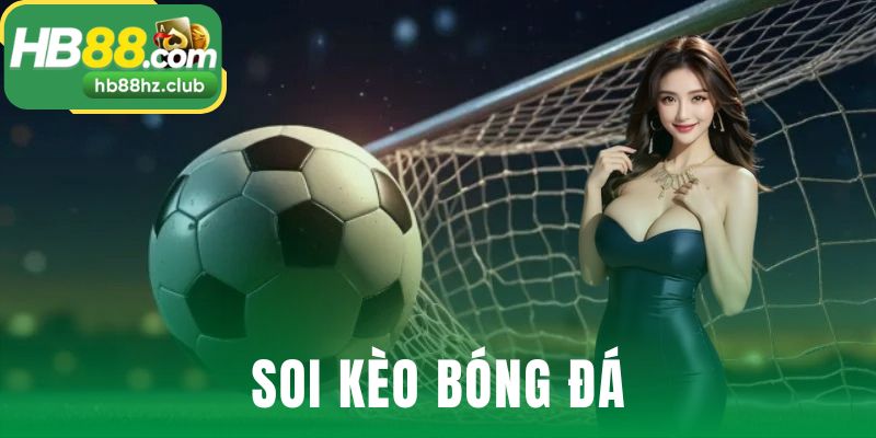 Soi Kèo Bóng Đá